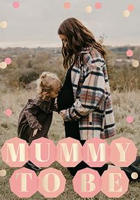 Tap to view Mummy to Be Mother's Day Photo Card