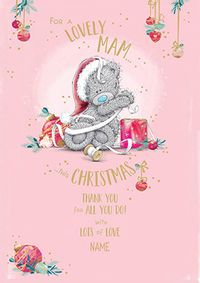 Tap to view Me To You - Mam Christmas Personalised Card