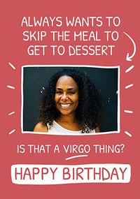 Tap to view Is That a Virgo Thing Photo Birthday Card