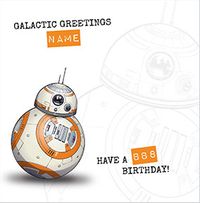 Tap to view Have a BB8 Birthday Card