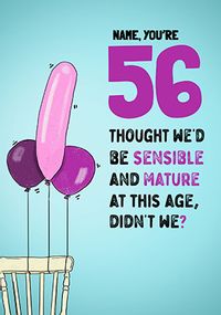 Tap to view Sensible And Mature 56th Birthday Card