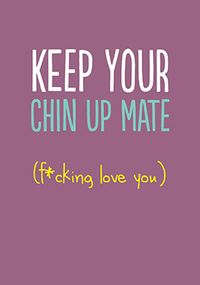 Tap to view Keep Your Chin Up Card