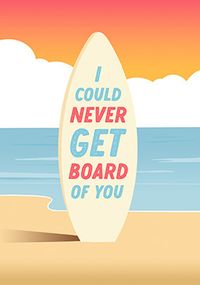 Tap to view Never Get Board of You Card