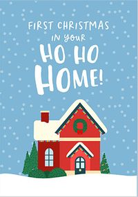 Tap to view First Christmas Ho Ho Home Card