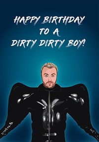 Tap to view Dirty Dirty Boy Birthday Card