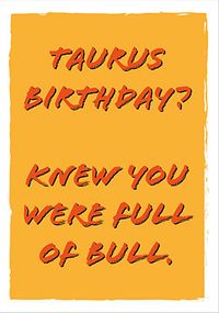 Tap to view Taurus Full of Bull Birthday Card