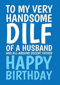 Tap to view DILF of a Husband Birthday Card