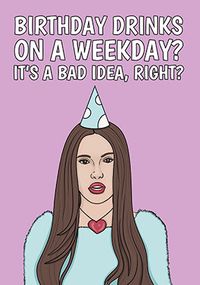 Tap to view Drinks On A Weekday Birthday card