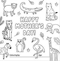 Tap to view Colour me in Animals Mother's Day Card