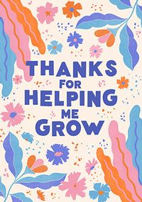 Tap to view Thanks For Helping Me Grow Anniversary Card