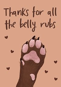 Tap to view Thanks for the Belly Rubs Card
