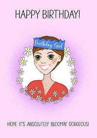 Tap to view Bloomin' Gorgeous Birthday Girl Card