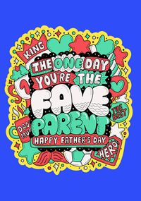 Tap to view One Day You're My Fave Parent Father's Day Card