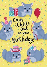 Tap to view Chin Chill Out Birthday Card