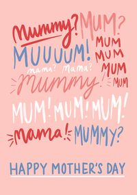Tap to view Mummy, Mum, Muuuum Mother's Day Card