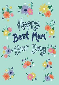 Tap to view Happy Best Mum Ever Mother's Day Card