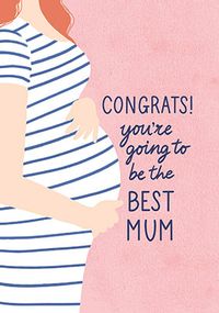 Tap to view Congrats You're Going to be the Best Mum Card
