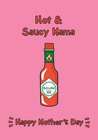 Tap to view Hot and Saucy Mama Mother's Day Card