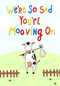 Tap to view We're Sad You're Mooving Leaving Card