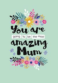 Tap to view Amazing Mum To Be Mothers Day Card