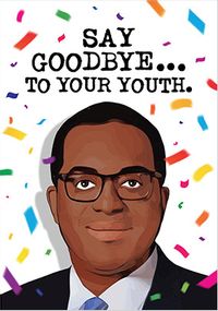 Tap to view Say Goodbye to your Youth Birthday Card