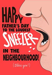 Tap to view Loudest Sneezer Father's Day  Card