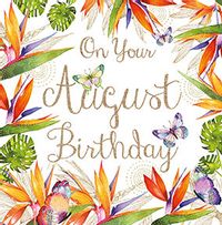 Tap to view Tropical Flowers August Birthday Card