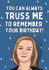 Tap to view Truss Me To Remember Your Birthday Card