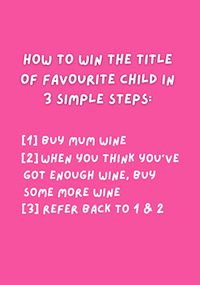 Tap to view Win the Title of Favourite Child Mother's Day Card