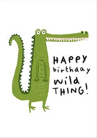 Tap to view Wild Thing Crocodile Birthday Card