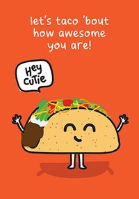 Tap to view Taco 'Bout You Card