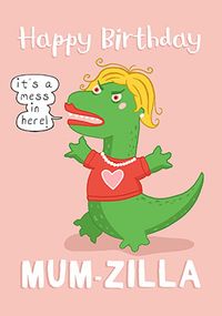 Tap to view Mum Zilla Funny Birthday Card