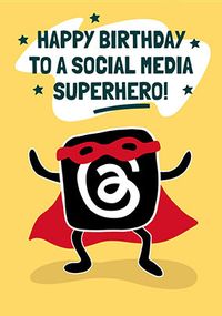 Tap to view Social Media Super Hero Birthday Card