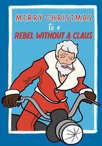 Tap to view Rebel Without a Claus Christmas Card