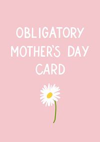 Tap to view Obligatory Mothers Day Card