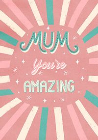 Tap to view Amazing Mothers Day Card
