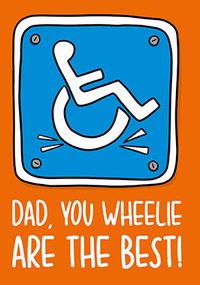 Tap to view Dad You Wheelie are the Best Father's Day Card