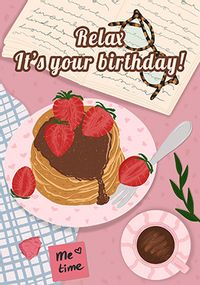 Tap to view Relax Pancakes Birthday Card