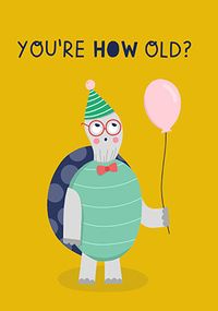 Tap to view You're How Old Birthday Card