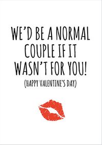 Tap to view A Normal Couple Valentine's Card