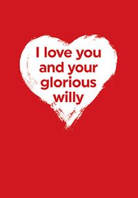 Tap to view Glorious Willy Valentine's Day Card
