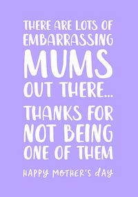 Tap to view Not Embarrassing Mother's Day Card