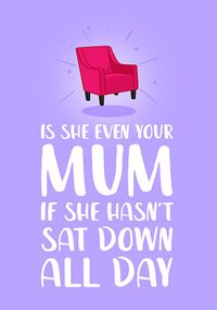 Tap to view Sat Down Mother's Day Card