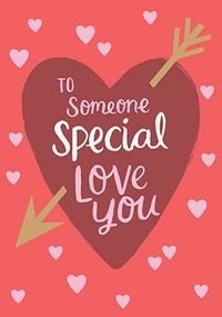 Tap to view Someone Special Love You Valentine's Day Card
