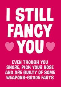 Tap to view I Still Fancy You Valentine's Card