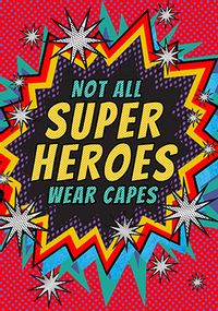 Tap to view Not all Super Heroes Wear Capes Father's Day Card