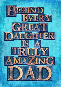 Tap to view Behind every Great Daughter is an Amazing Dad Father's Day Card
