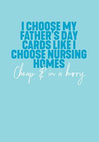 Tap to view Choose my Father's Day Cards like I Choose my Nursing Homes Card