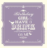 Tap to view Have a drink on me Birthday Card