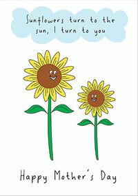 Tap to view Sunflowers Turn to the Sun Mother's Day Card